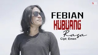 Download FEBIAN  - KU BUANG RASA  [ Official Music Video Fhd] MP3