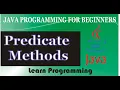 Predicate Method in Java Detail Java Programming 2020