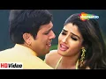 Download Lagu तेरे प्यार ने ये क्या कर दिया | Tere Pyar Ne | Rajaji (1999) | Govinda, Raveena T | Udit Alka Duet