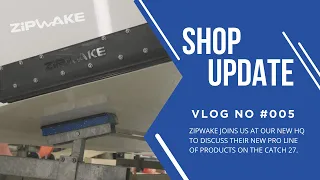 Catch Boatworks Shop Update - Zipwake Feature