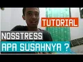 Tutorial Nosstress - Apa Susahnya