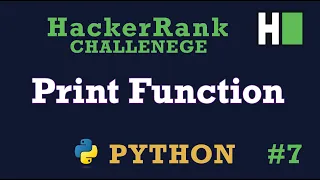 7 Print Function Hackerrank Python Solution