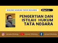 Download Lagu Kuliah Hukum Tata Negara 1: Pengertian dan Istilah Hukum Tata Negara