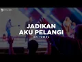Lagu Jadikan Aku Pelangi - Joy Tobing (Lirik) Lagu Rohani