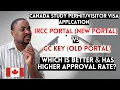 New IRCC Portal vs Old GCKey Which is the Better to Apply for Canadian Study Permit Visitor Visa