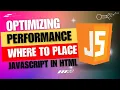 Optimizing Web Performance Where to Place JavaScript in HTML