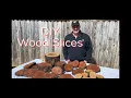 How to Make Wood Slices for Decorations - DIY