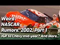 Weird NASCAR Rumors 2002 Part 1 JGR Drama And More Ep 15