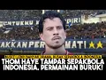 Lagu Thom Haye 'Tampar' Sepakbola Indonesia: Permainan Rusak!