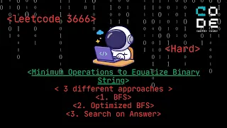 leetcode 3666 Minimum Operations to Equalize Binary String BFS Binary Search Leetcode POTD