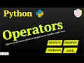 Basic Python Tutorial - 12 Operators in Python Logical Arithmetic Assignment Comparison