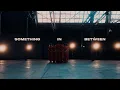 Download Lagu MYLE - Something In Between ft. MY MOVE DANCECREW (Official Video)