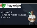 Playwright 3 4 Handling Alerts Popups And Modals