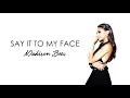Madison Beer - Say It To My Face (Official Lyrics)