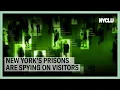 New York s Prisons Are Spying on Visitors NYCLU