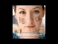 Ingrid Michaelson - Be Ok