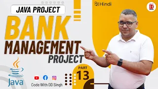 BANK MANAGEMENT PROJECT Java Project Part - 13