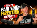 HOW TO PAIR YOUR FIRESTICK REMOTE