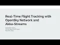 CSCI E 88C Final Project - Real Time Flight Tracking with OpenSky Network and Akka-Streams