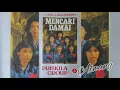 Download Lagu Priskila Group - Mencari Damai  Side A 