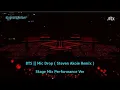 Download Lagu 【BTS】Mic Drop (Steve Aoki Remix) Stage Mix Performance Ver