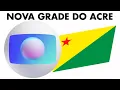 Lagu A NOVA programação da Globo no ACRE