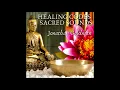 HEALING CODES SACRED SOUNDS - Jonathan Goldman with Lama Tashi & Sarah Benson