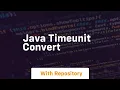 java timeunit convert