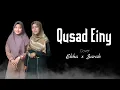 Qusad Einy ll Ekha x Sarah (cover)