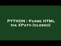 PYTHON Parse HTML via XPath
