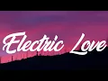 BORNS - Electric Love
