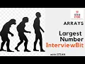 Largest Number InterviewBit Arrays Interview prep IIT Kanpur