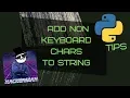 3 ways to use the divide symbol in a python string and other non-standard characters