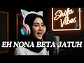 Download Lagu Eh Nona Beta Jatuh - Shifa Vibes I Official Video Music