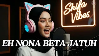 eh nona beta jatuh rap gimbal reggae cover by shifa vibes