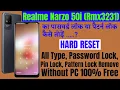 Download Lagu Realme Narzo 50i (RMX3231) Hard Reset ll All Type Pin, Password, Pattern Lock Remove Without PC