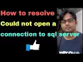 SOLVED Could not open a connection to sql server 2017