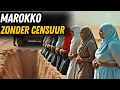 Lagu In dit land geeft een SIMPELE KUS je gevangenisstraf – Zo is het leven in Marokko | DOCUMENTAIRE 🇲🇦