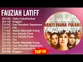 Fauziah Latiff 2024 MIX Playlist - Setia Kukorbankan, Enggan, Kau Merubah Segalanya, Dia