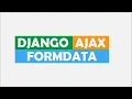 How to send multiple forms with Ajax FormData in Django