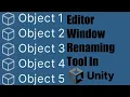 Editor Window Renaming Tool Unity Tutorial
