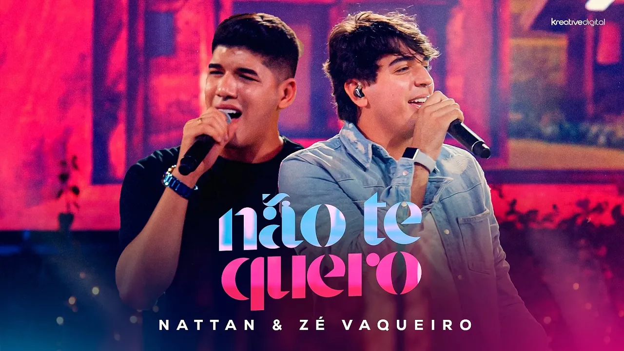 NÃO TE QUERO - NATTAN part. ZÉ VAQUEIRO (Vídeo Oficial)