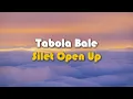 Download Lagu Tabola Bale - Silet Open Up (Lyric)