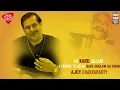 Ka Karu Sajani | A tribute to Ustad Bade Ghulam Ali Khan | Ajoy Chakrabarty | Music Today