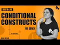 CONDITIONAL CONSTRUCTS in JAVA Lecture 1 if construct ICSE 9 10 Anjali Ma am
