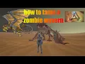 HOW TO TAME A ZOMBIE WYVERN IN FEAR EVOLVED 4 Ark Survival Evolved