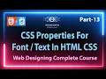 13 CSS Properties For Font Text In HTML Text CSS Properties HTML 5 And CSS 3