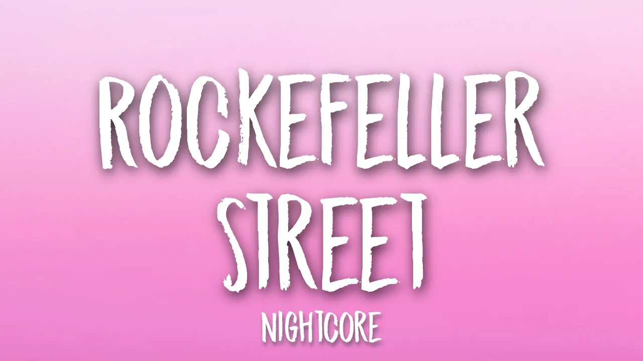 Nightcore - Rockefeller Street (Lyrics) 🎵