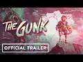 The Gunk - Launch Trailer