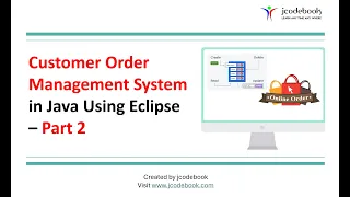 Customer Order Management System in Java Using Eclipse - Part 2